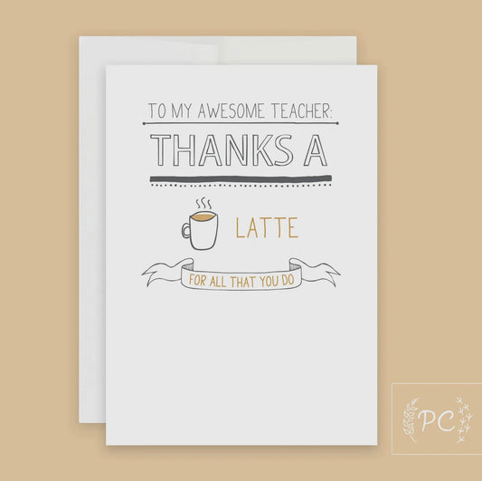 Thanks A Latte Teacher