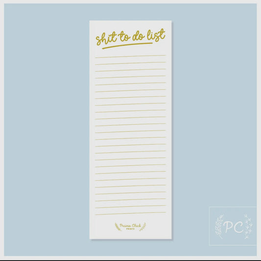 Shit to do list (note pad)