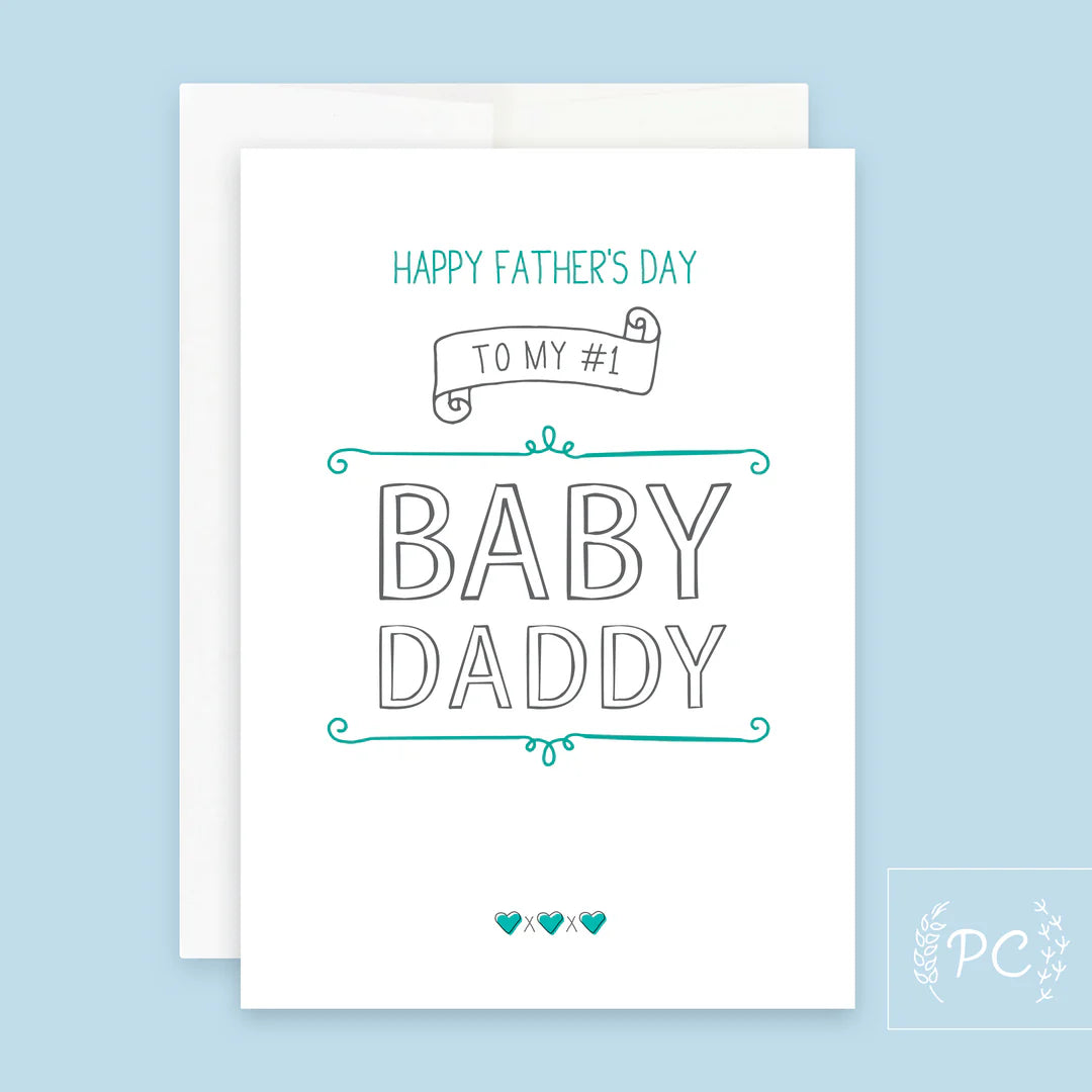 to my #1 baby daddy | greeting card