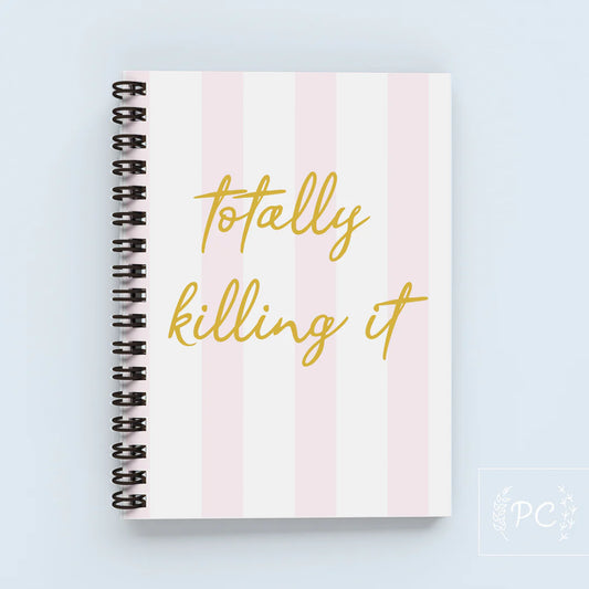 totally killing it | note book